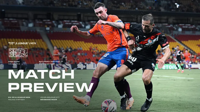 Trận đấu giữa Melbourne City và Brisbane Roar - "Melbourne City" vs Trận đấu giữa Melbourne City và Brisbane Roar - "Melbourne City" vs
